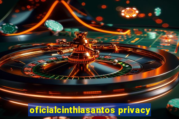 oficialcinthiasantos privacy